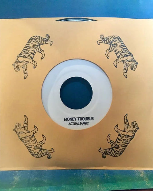 ACTUAL MAGIC: MONEY TROUBLE 7"